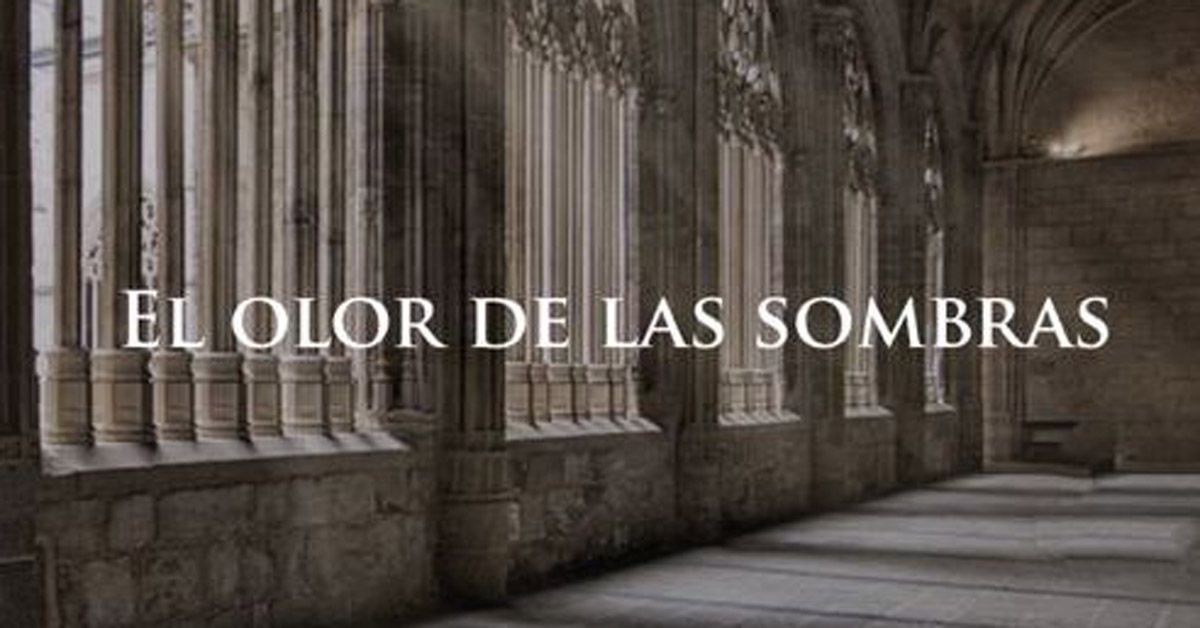 el olor de las sombras
